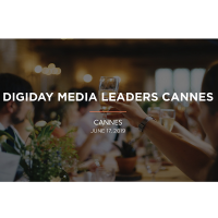 Digiday Media Leaders Cannes 2019