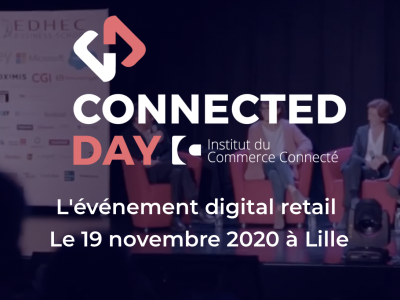 Connected Day 2020, un événement organisé par l'Institut du Commerce Connecté, le 10 novembre à Lille