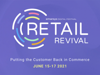 Retail Revival, par Emarsys du 15 au 17 juin 2021