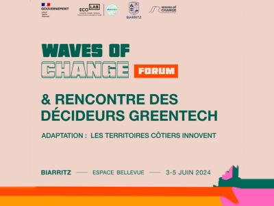 Waves of Change & Rencontre des Décideurs Greentech
