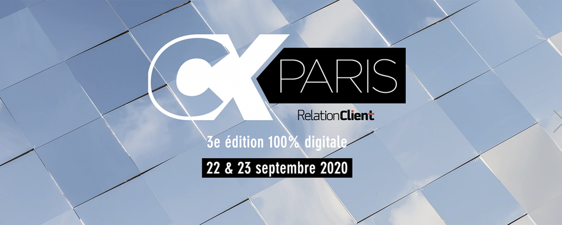 Evenement digital CX Paris 2020, les 22 et 23 septembre 2020, organisé par NetMediaGroup