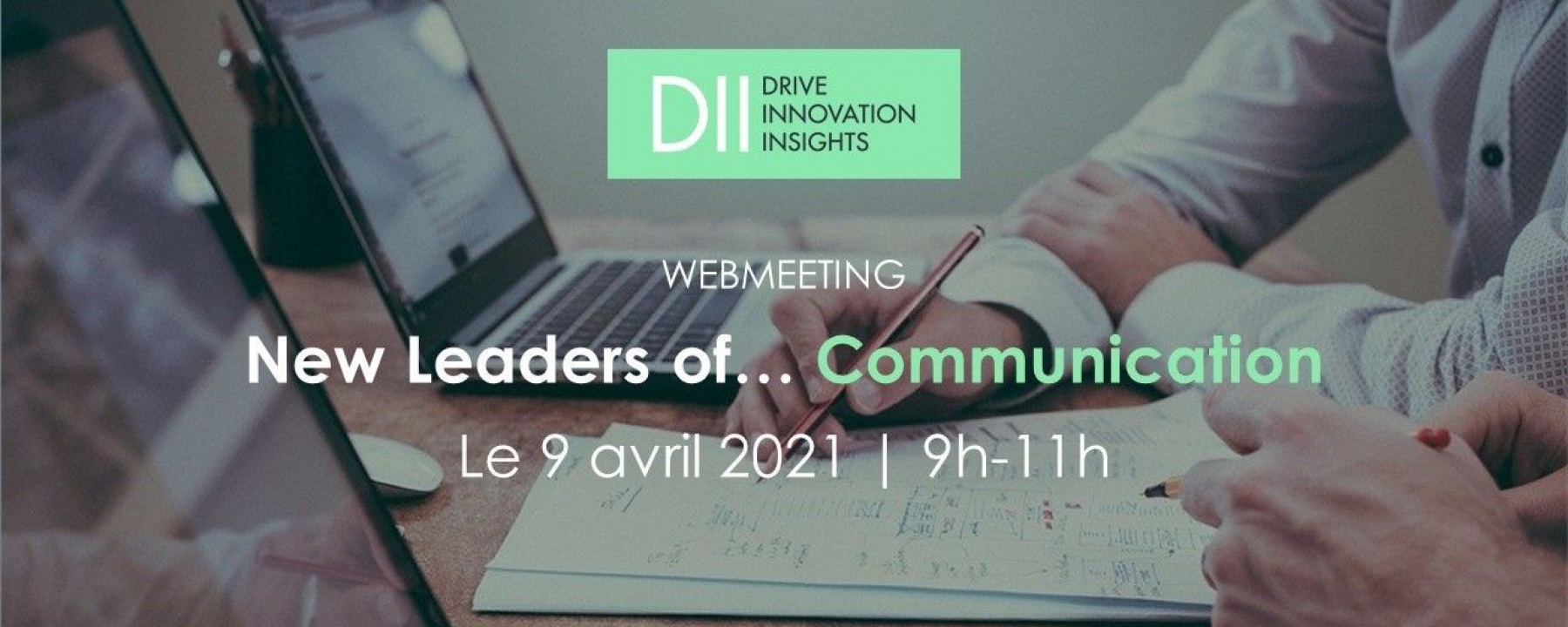 New leaders of communication, organisé par DII le 9 avril 2021