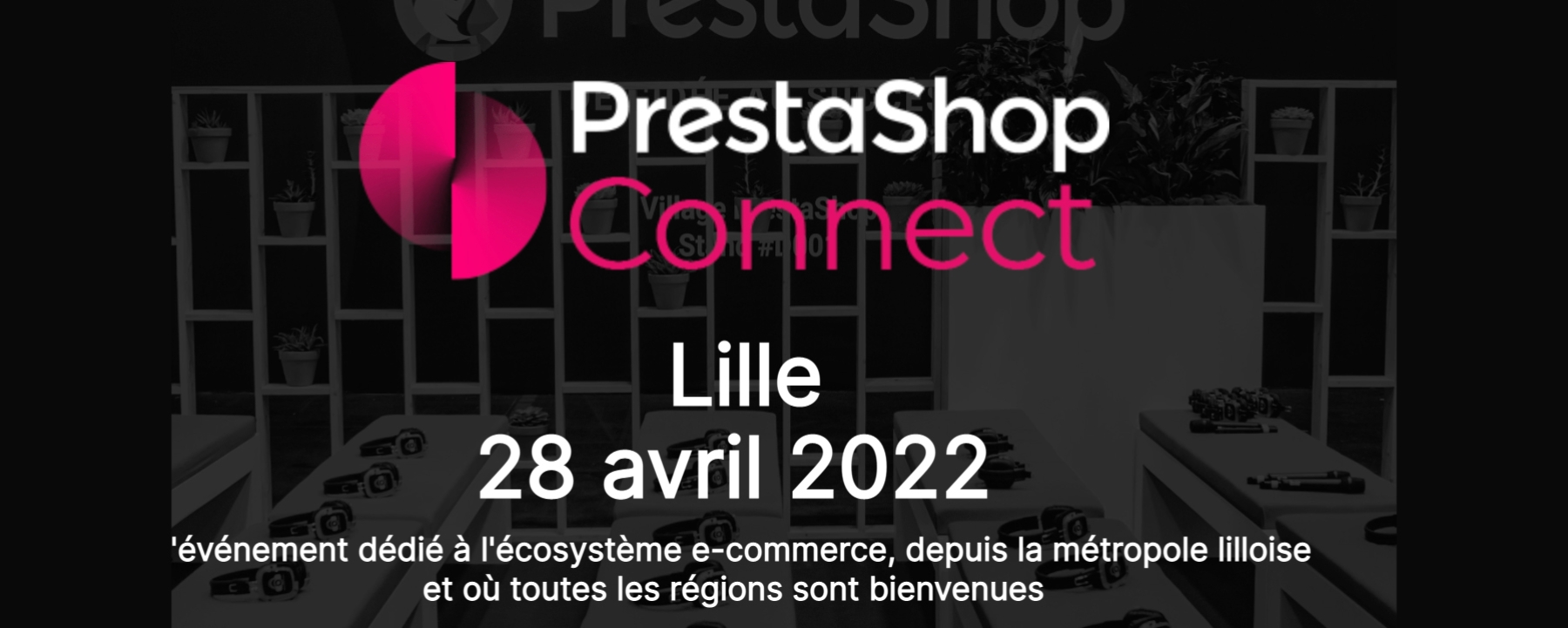 PrestaShop Connect Lille – By Prestashop
