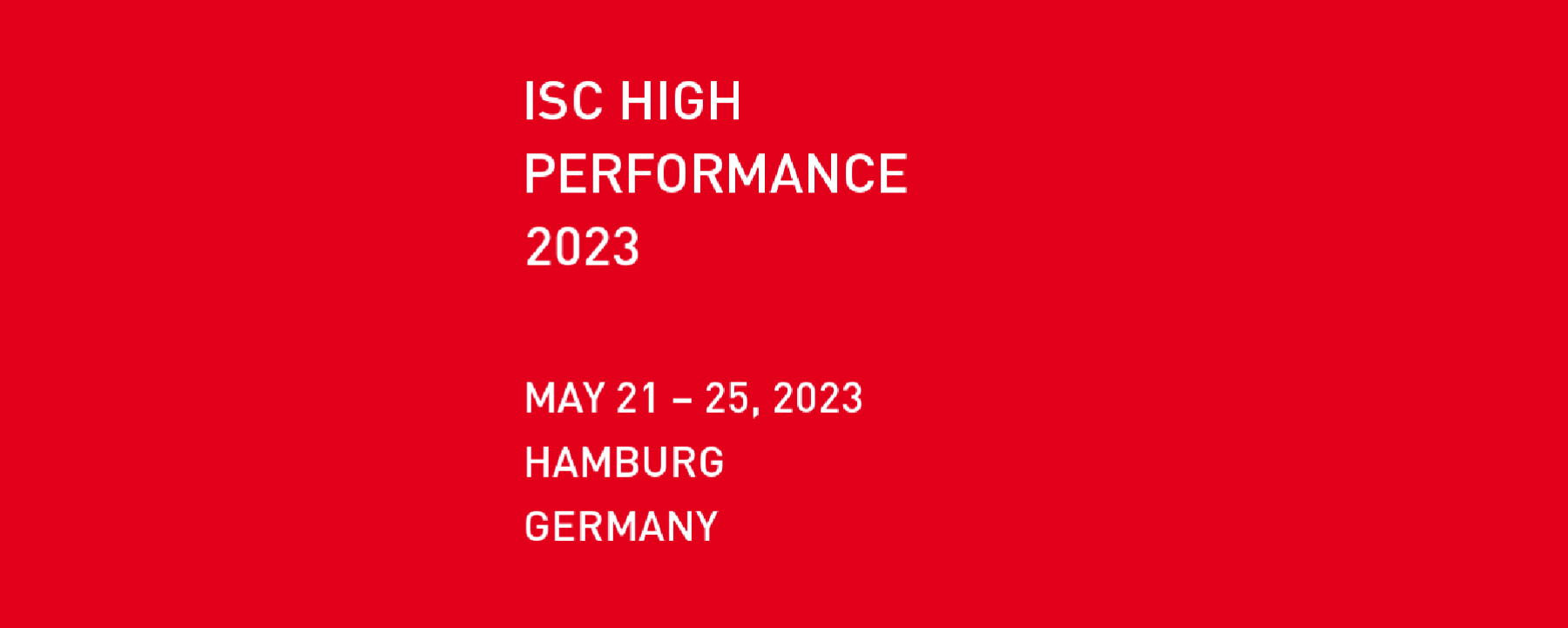 ISC 2023– International Supercomputing Conference