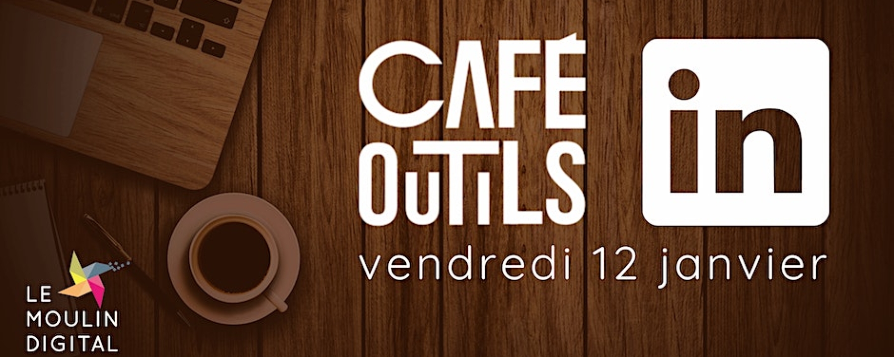 Café-Outils #83 : Linkedin en 2024