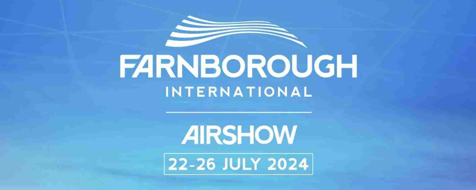 ​​​​​​​Farnborough International Airshow